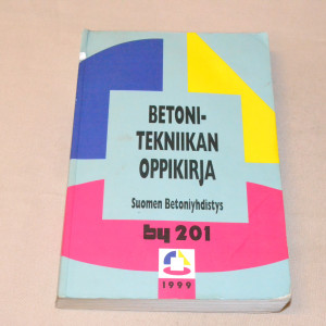 BY 201 Betonitekniikan oppikirja